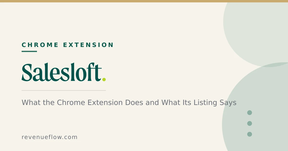 Branded cover: Salesloft Connect: What the Chrome Extension Does and What Its Listing Says