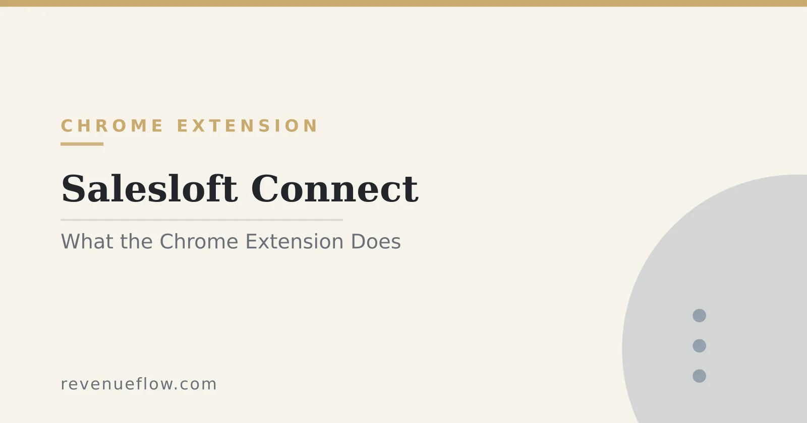 Branded cover: Salesloft Connect: What the Chrome Extension Does and What Its Listing Says
