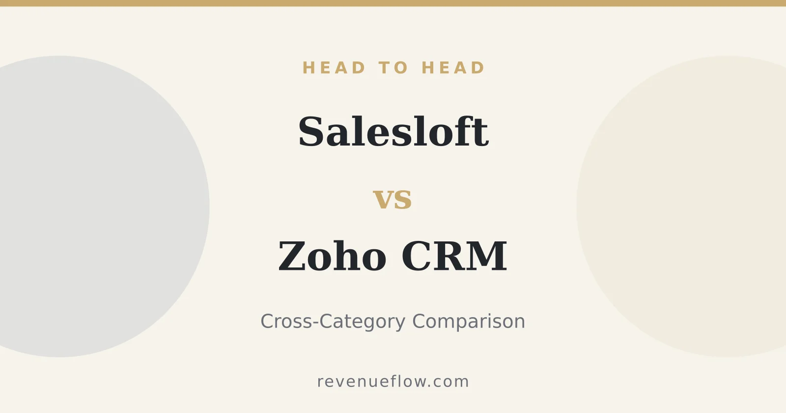 Branded cover: Salesloft vs Zoho CRM: Cross-Category Comparison