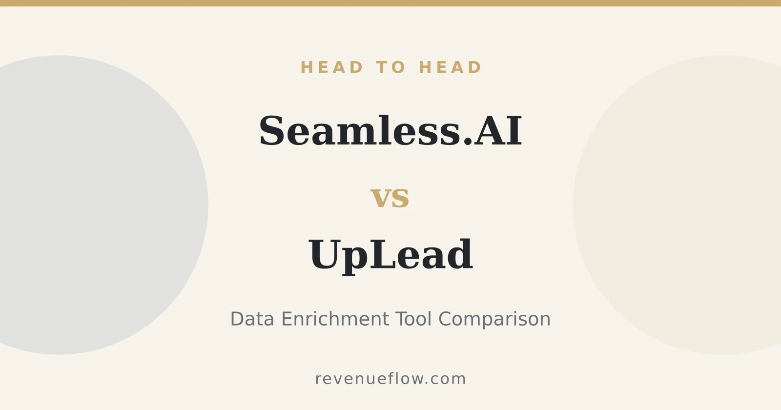 Branded cover: Seamless.AI vs UpLead: Data Enrichment Tool Comparison