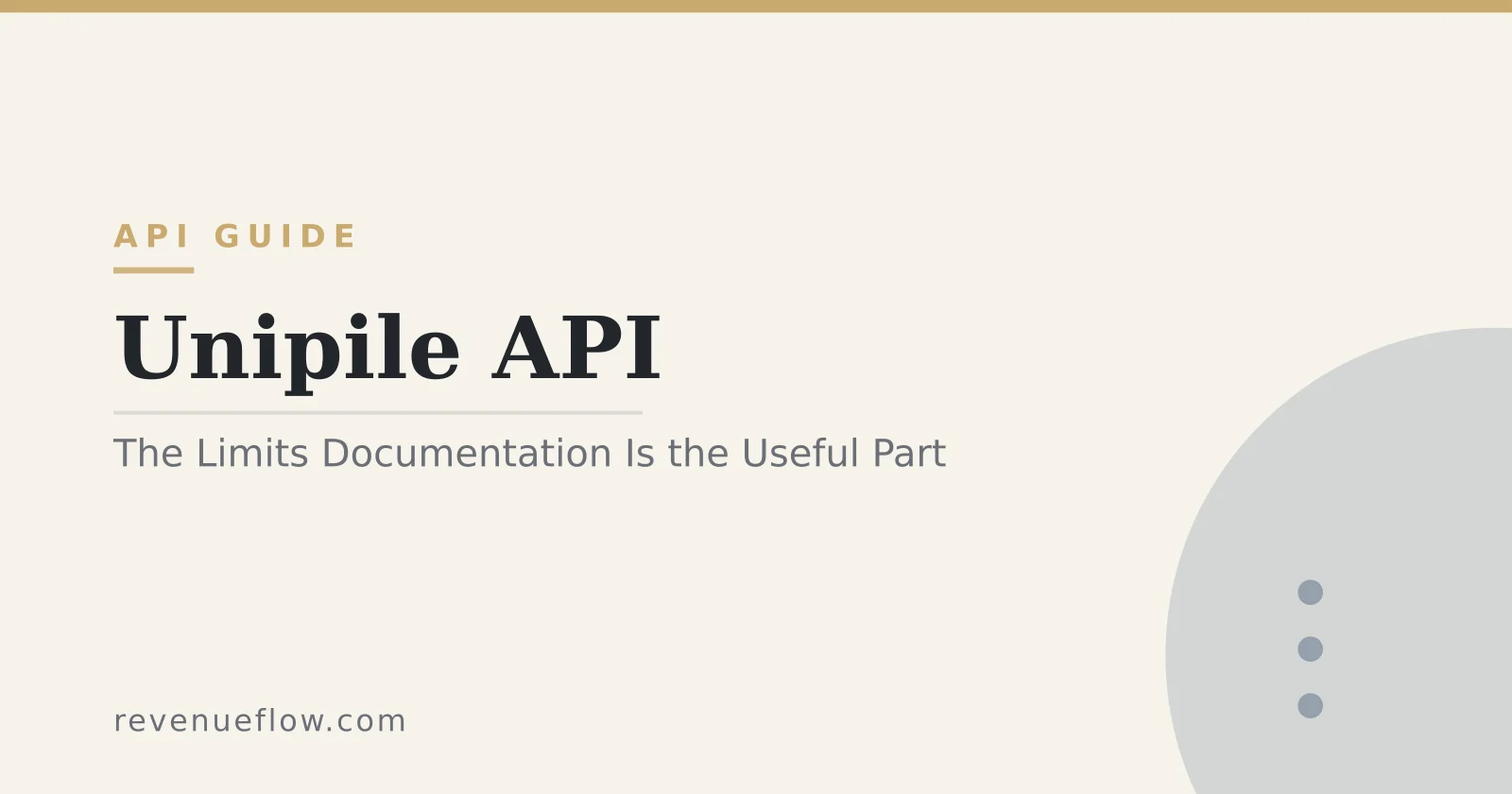 Branded cover: Unipile API: The Limits Documentation Is the Useful Part