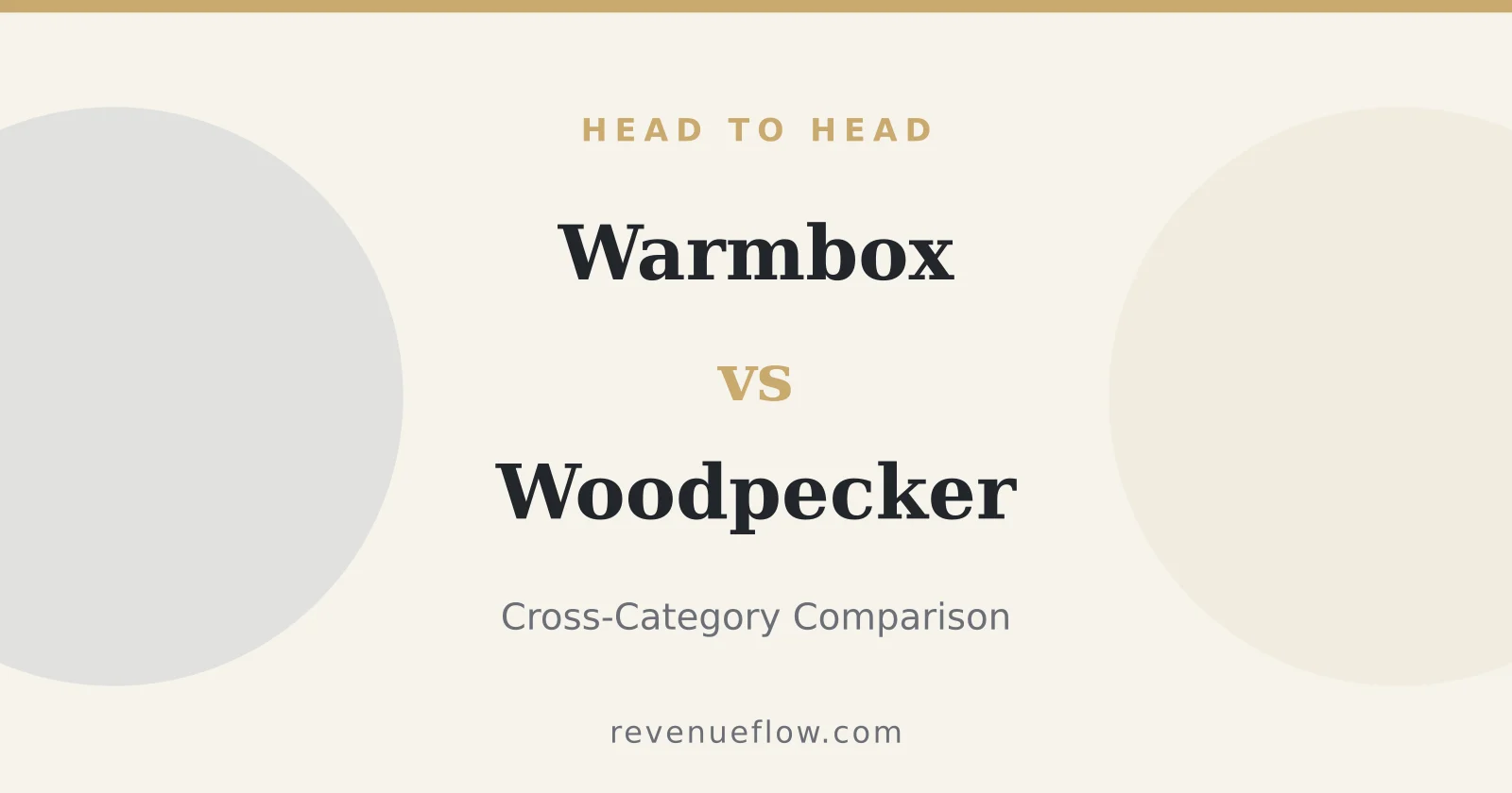 Branded cover: Warmbox vs Woodpecker: Cross-Category Comparison