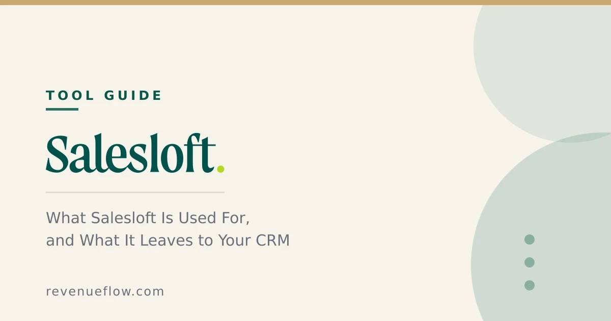 Branded cover: What Salesloft Is Used For, and What It Leaves to Your CRM