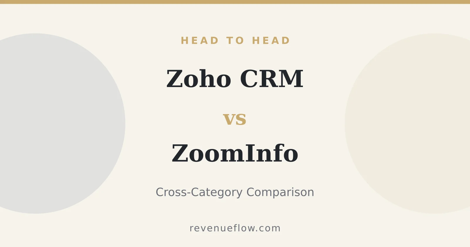 Branded cover: Zoho CRM vs ZoomInfo: Cross-Category Comparison