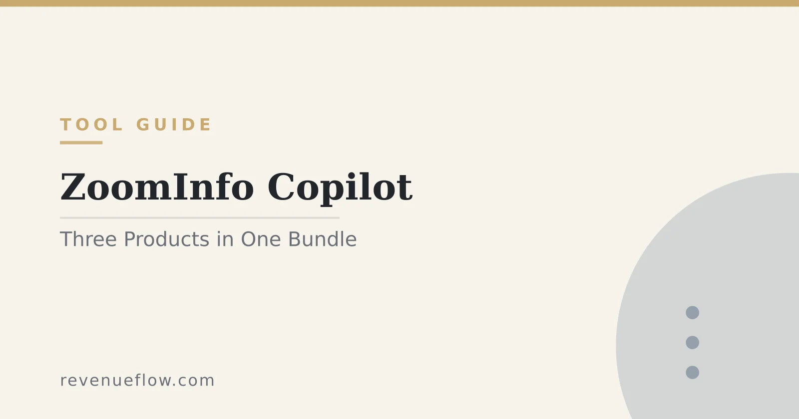 Branded cover: ZoomInfo Copilot: Three Products in One Bundle, and How to Test Each