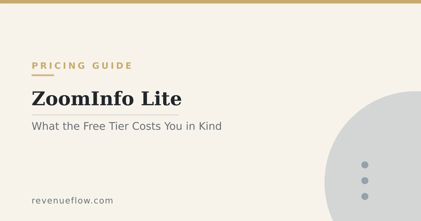 Branded cover: ZoomInfo Lite: What the Free Tier Costs You in Kind